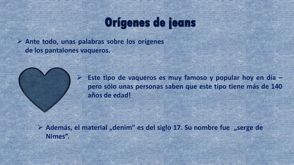 Orígenes de jeans Ante todo, unas palabras sobre los orígenes de los pantalones vaqueros.