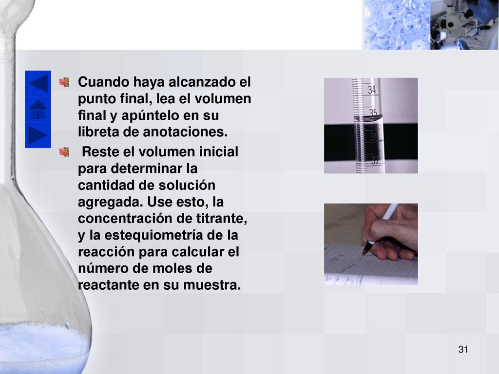 Cuando haya alcanzado el punto final, lea el volumen final y apúntelo en su libreta de anotaciones.
