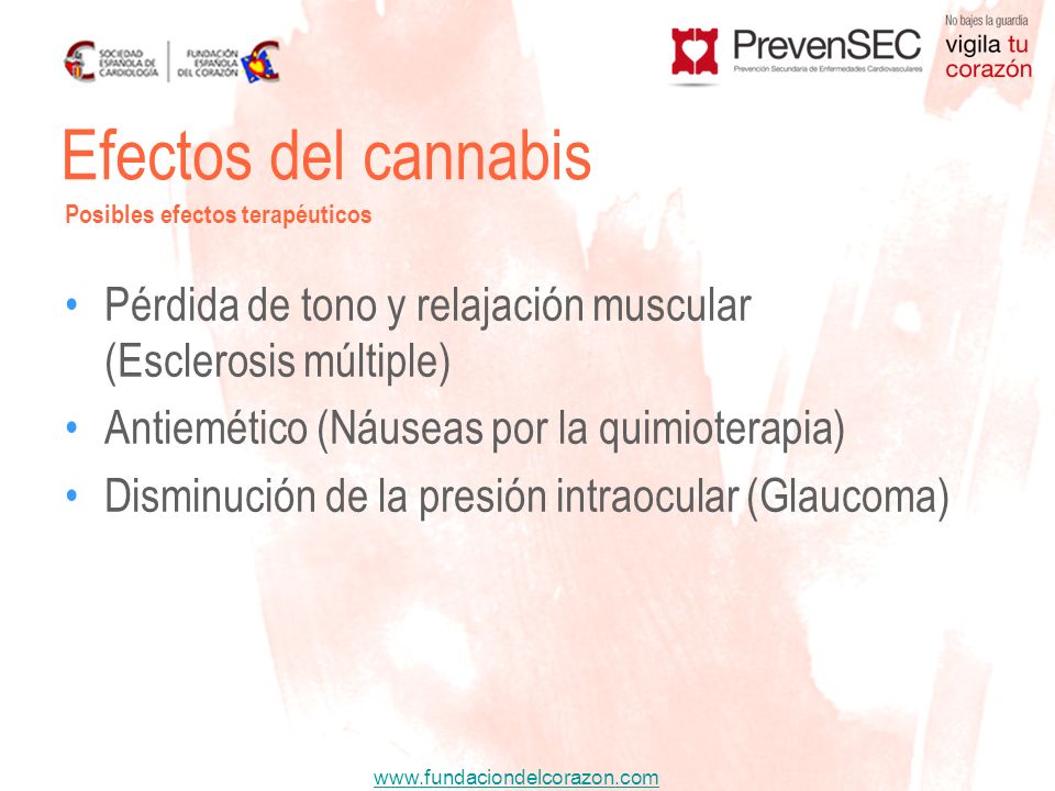 Efectos del cannabis Posibles efectos terapéuticos. Pérdida de tono y relajación muscular (Esclerosis múltiple)