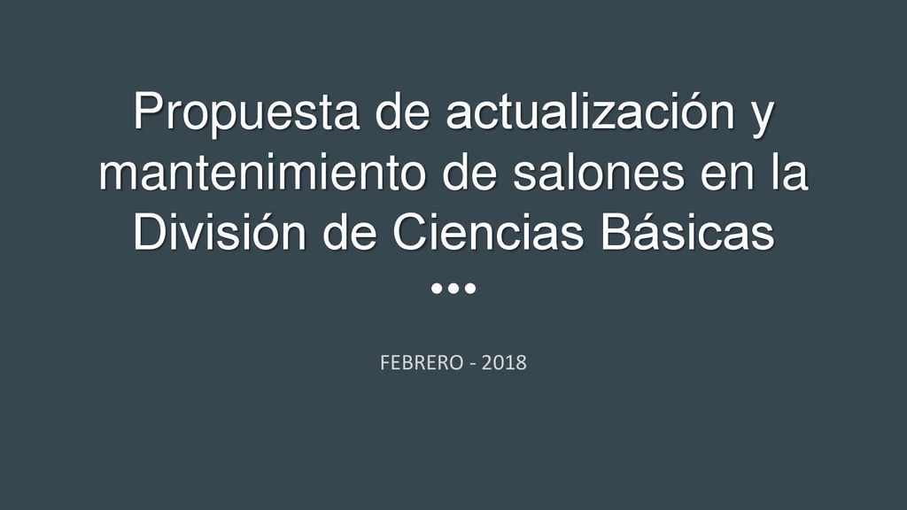 Propuesta de actualización y mantenimiento de salones en la División de Ciencias Básicas