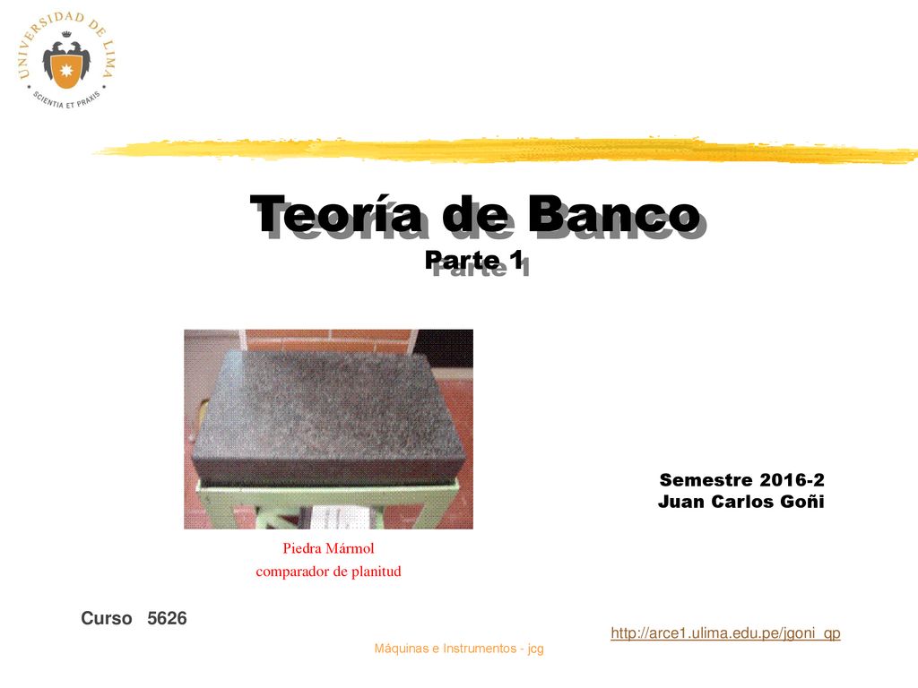Teoría de Banco Parte 1 Semestre Juan Carlos Goñi Curso 5626