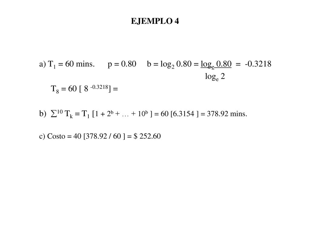 a) T1 = 60 mins. p = 0.80 b = log = loge 0.80 = loge 2