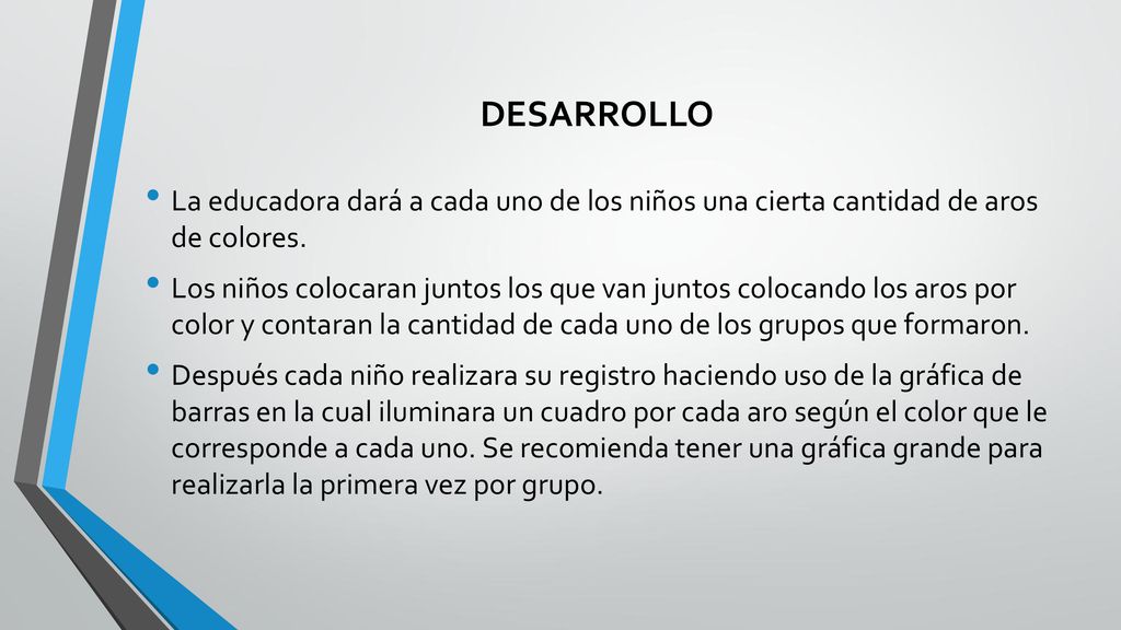 DESARROLLO La educadora dará a cada uno de los niños una cierta cantidad de aros de colores.