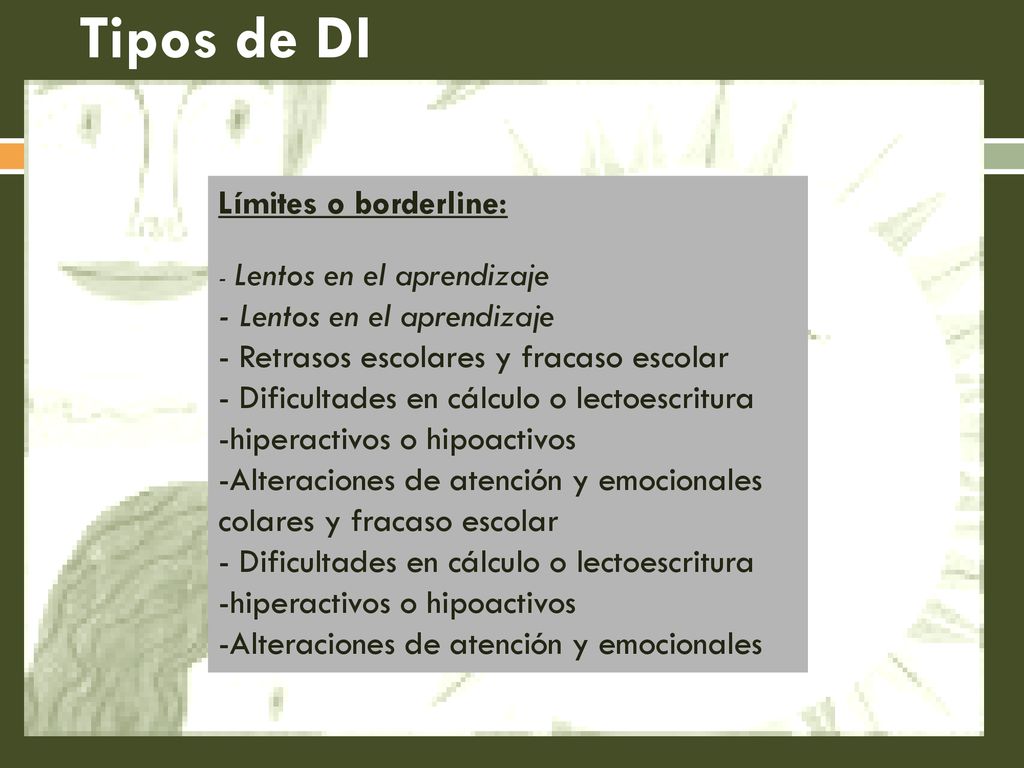 Tipos de DI Límites o borderline: