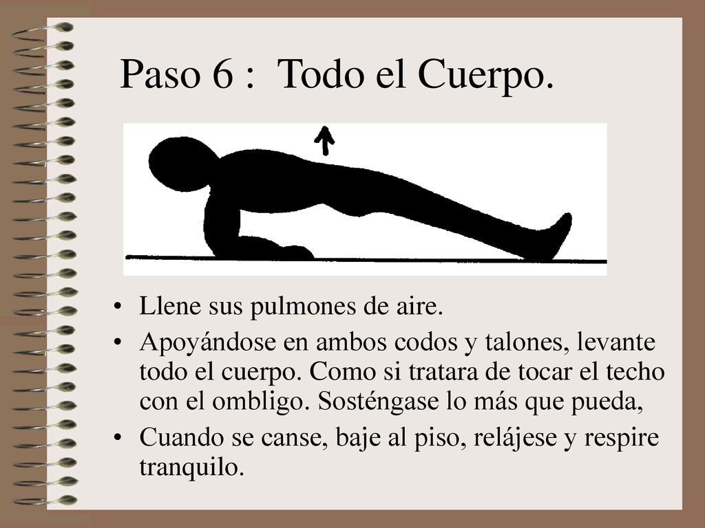Paso 6 : Todo el Cuerpo. Llene sus pulmones de aire.