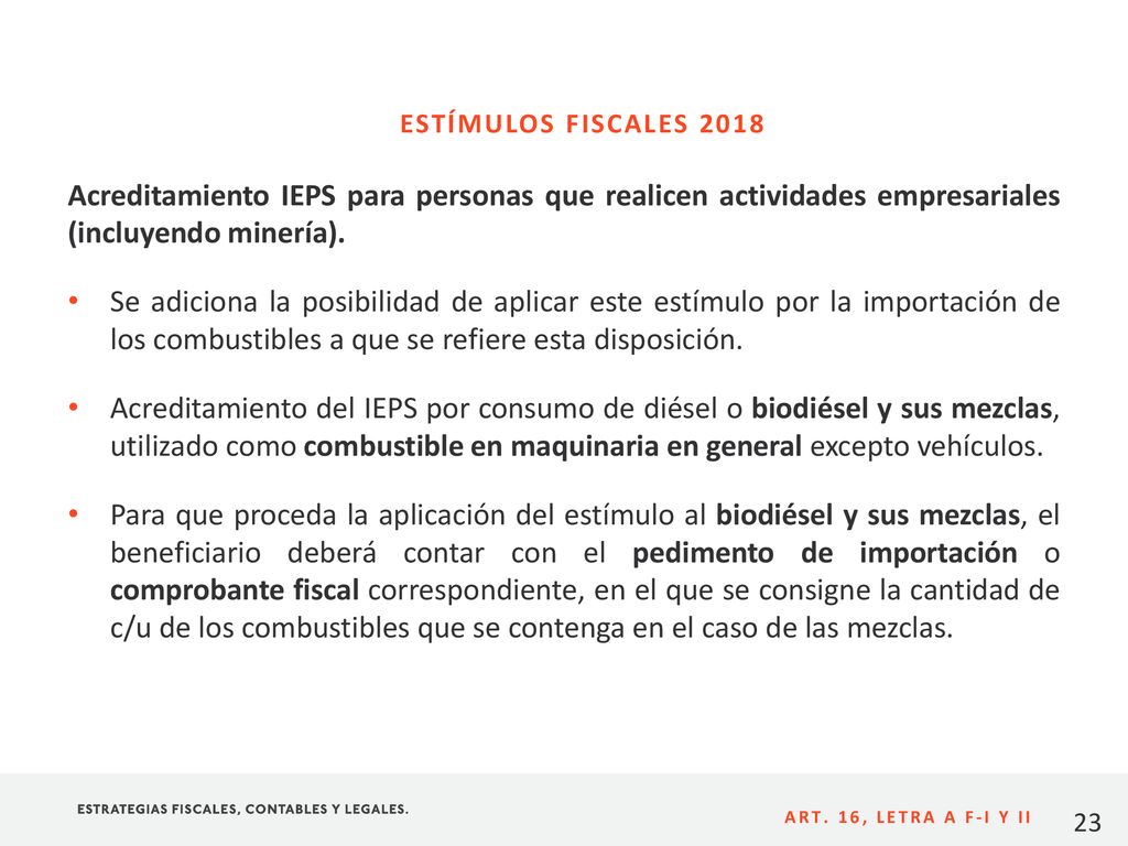 ESTÍMULOS FISCALES 2018 Acreditamiento IEPS para personas que realicen actividades empresariales (incluyendo minería).