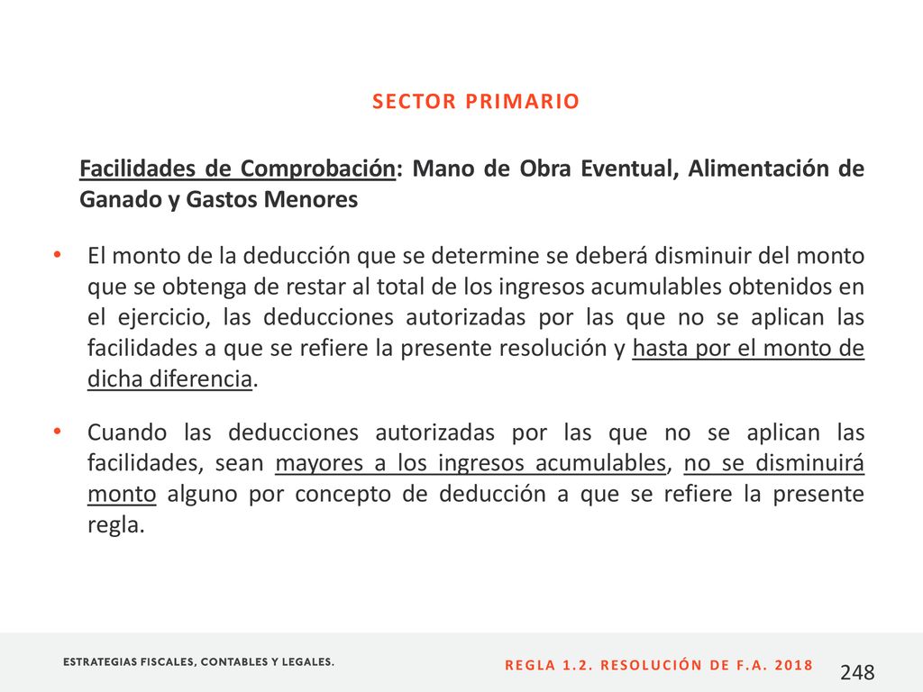 SECTOR PRIMARIO Facilidades de Comprobación: Mano de Obra Eventual, Alimentación de Ganado y Gastos Menores.