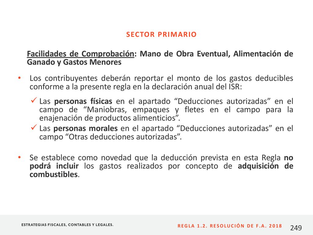 SECTOR PRIMARIO Facilidades de Comprobación: Mano de Obra Eventual, Alimentación de Ganado y Gastos Menores.