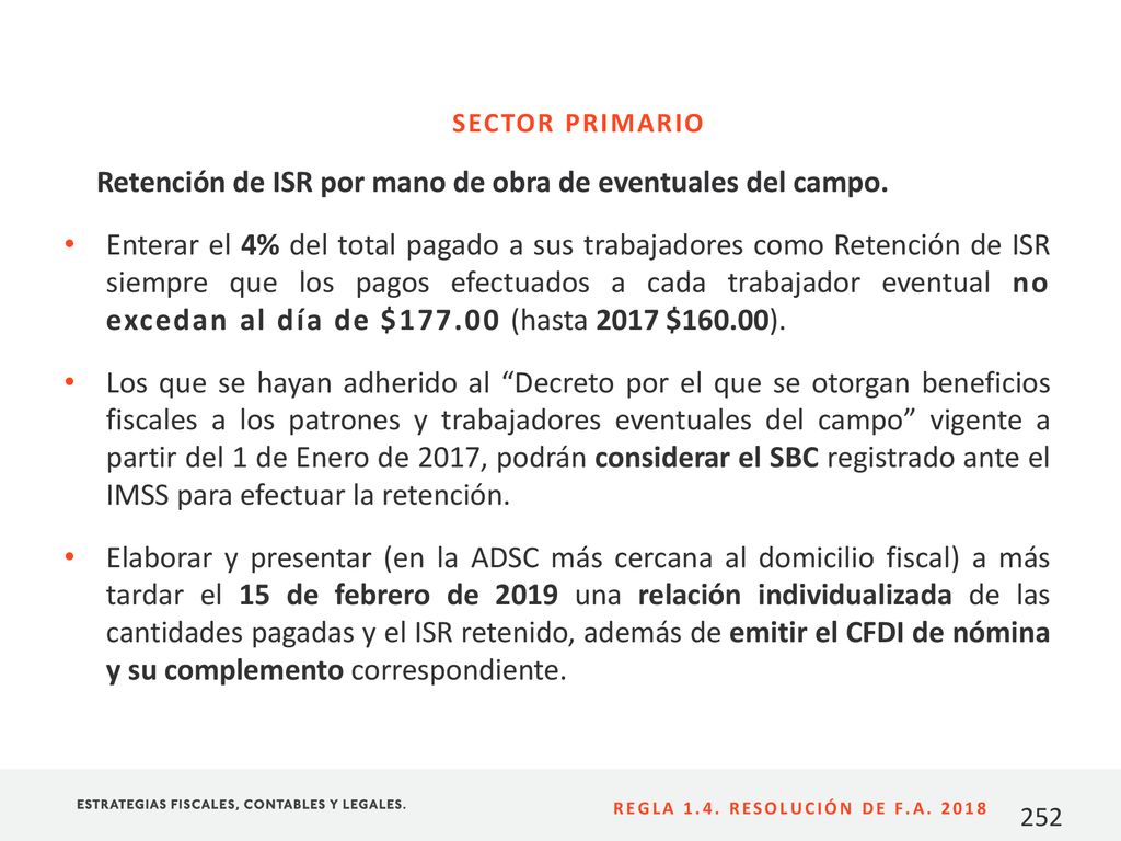 Retención de ISR por mano de obra de eventuales del campo.