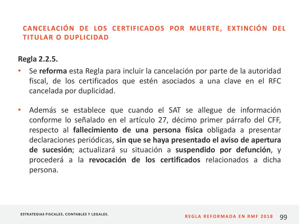 CANCELACIÓN DE LOS CERTIFICADOS POR MUERTE, EXTINCIÓN DEL TITULAR O DUPLICIDAD