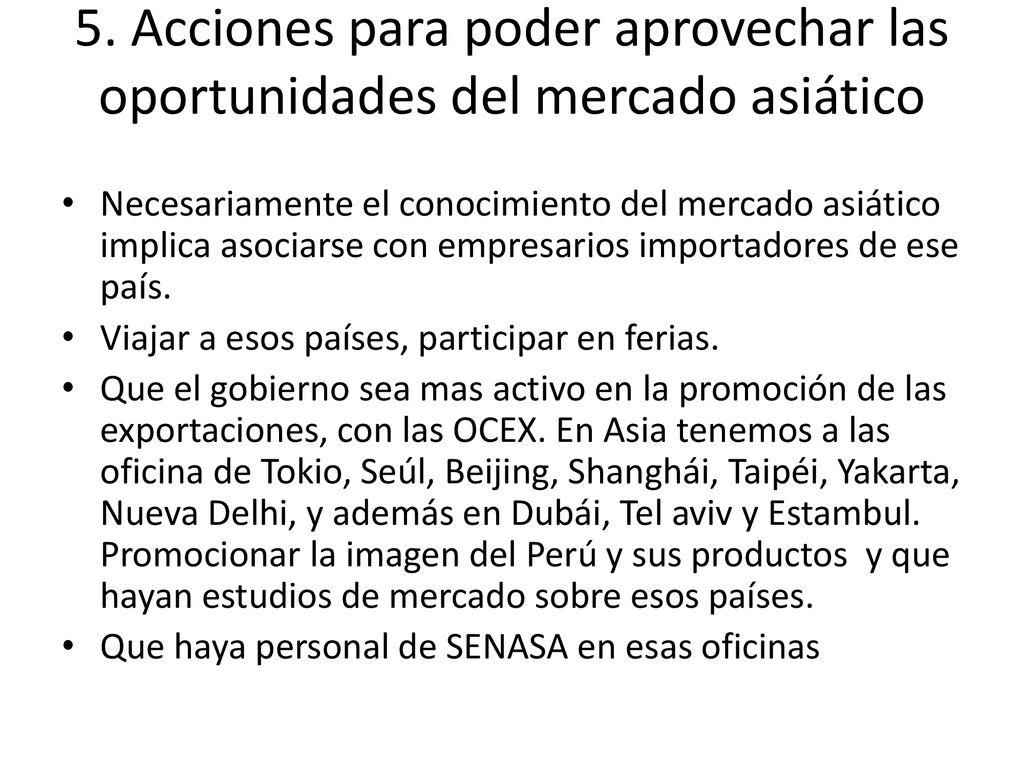 5. Acciones para poder aprovechar las oportunidades del mercado asiático