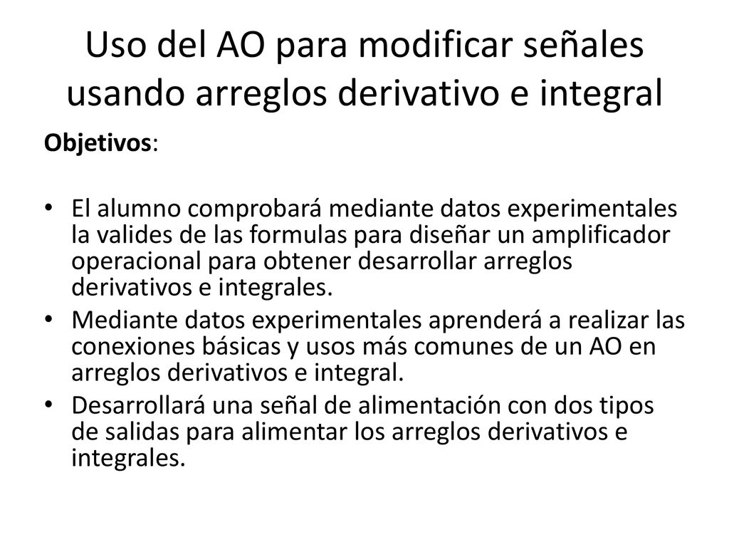 Uso del AO para modificar señales usando arreglos derivativo e integral
