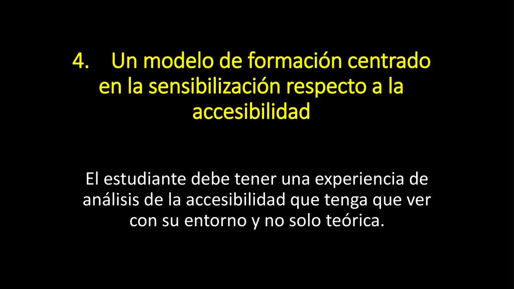 4. Un modelo de formación centrado en la sensibilización respecto a la accesibilidad