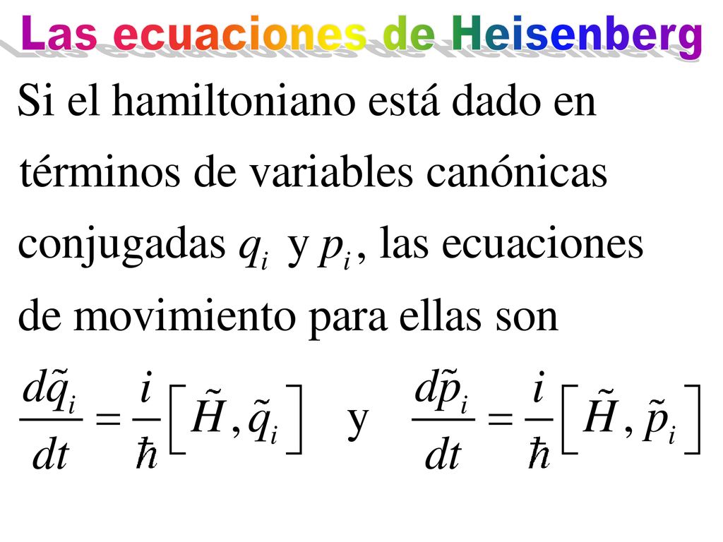 Las ecuaciones de Heisenberg