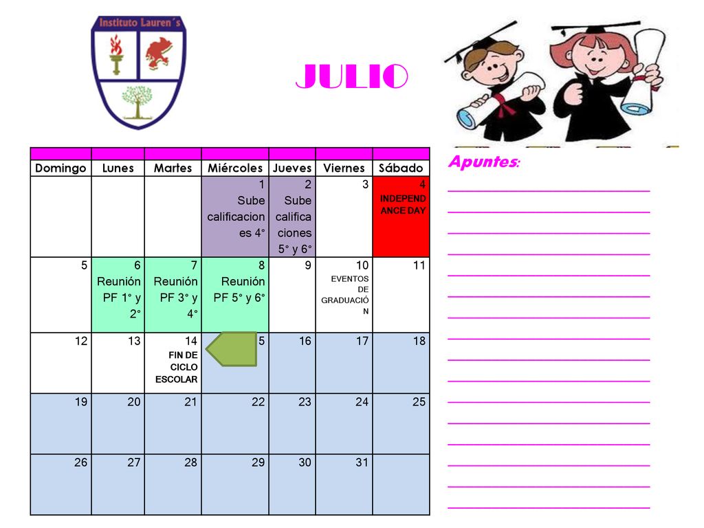 JULIO Domingo. Lunes. Martes. Miércoles. Jueves. Viernes. Sábado. 1. Sube calificaciones 4°