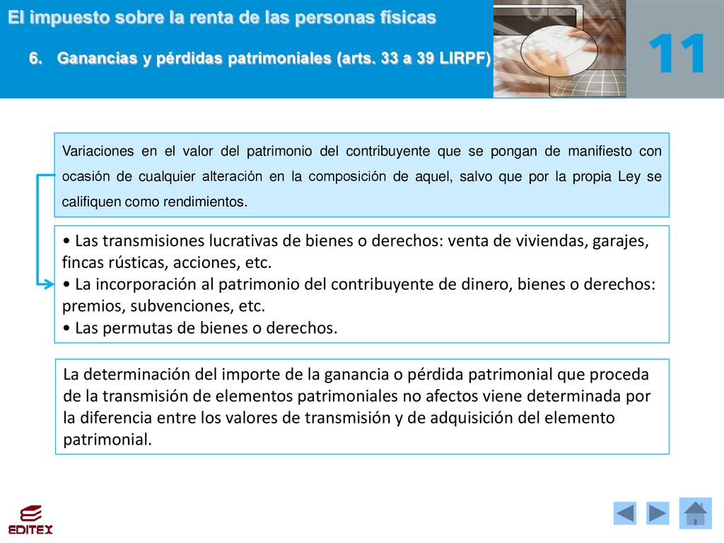 6. Ganancias y pérdidas patrimoniales (arts. 33 a 39 LIRPF)