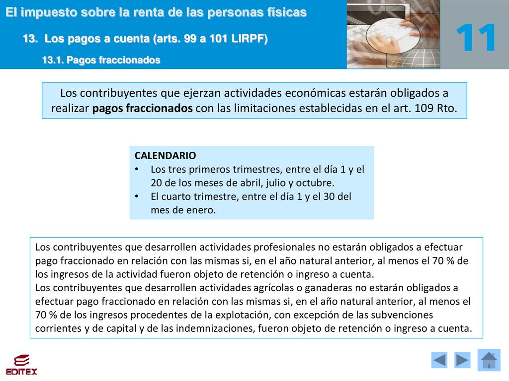 13. Los pagos a cuenta (arts. 99 a 101 LIRPF)