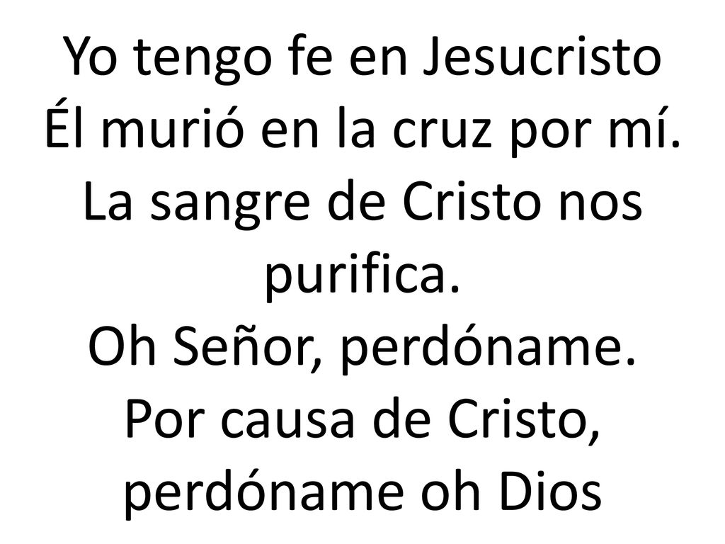 Yo tengo fe en Jesucristo Él murió en la cruz por mí