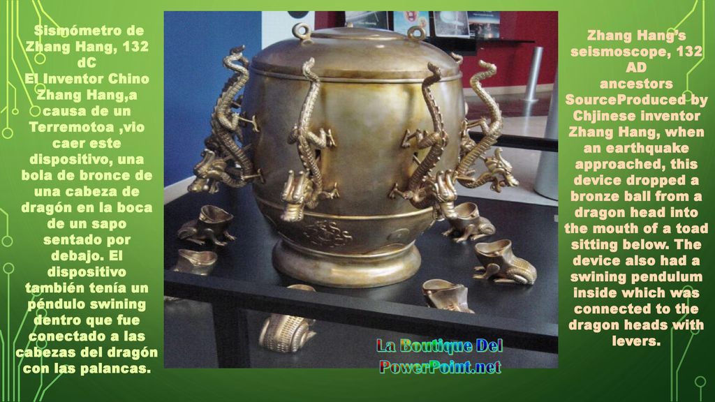 Sismómetro de Zhang Hang, 132 dC Zhang Hang’s seismoscope, 132 AD