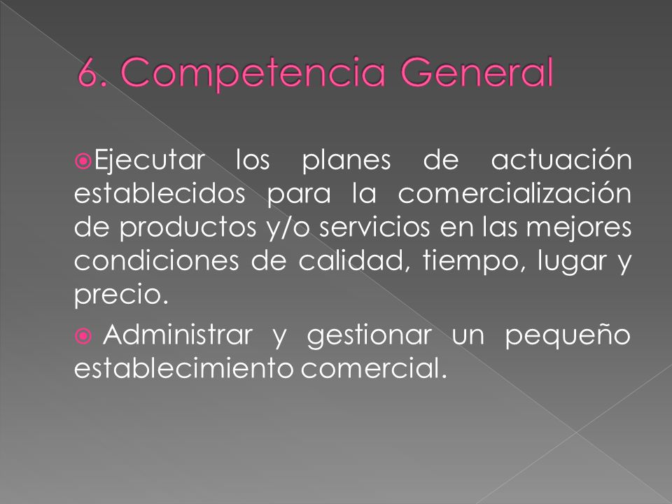 6. Competencia General