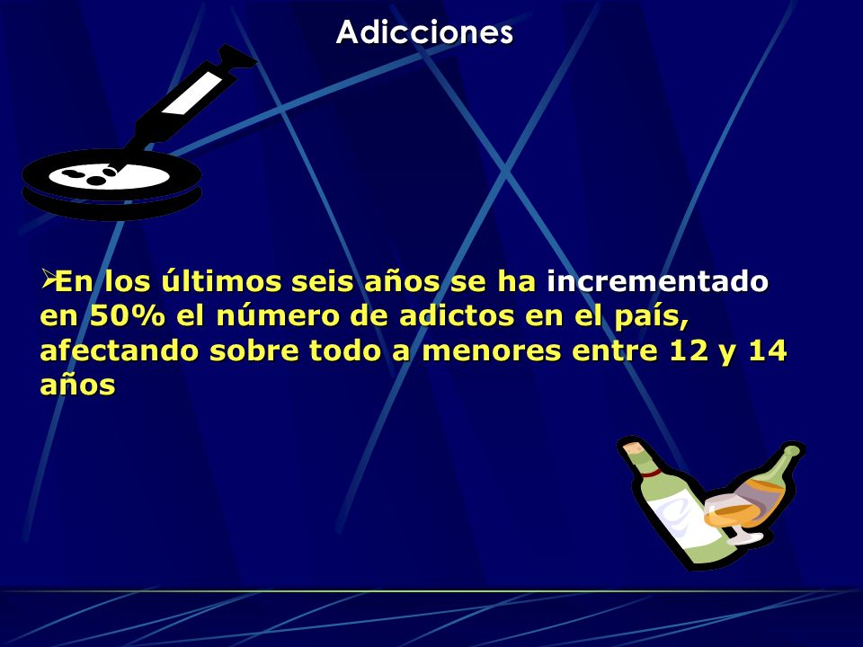 Adicciones En los últimos seis años se ha incrementado en 50% el número de adictos en el país, afectando sobre todo a menores entre 12 y 14 años.