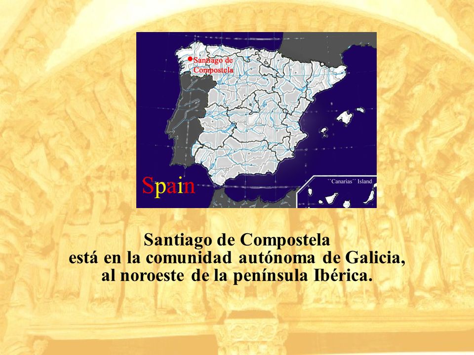 Santiago de Compostela está en la comunidad autónoma de Galicia,