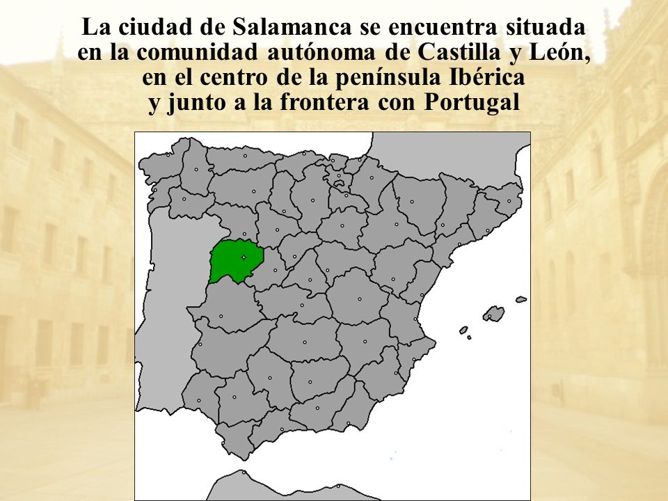 La ciudad de Salamanca se encuentra situada