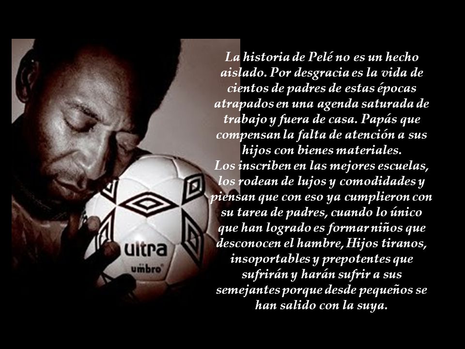 La historia de Pelé no es un hecho aislado