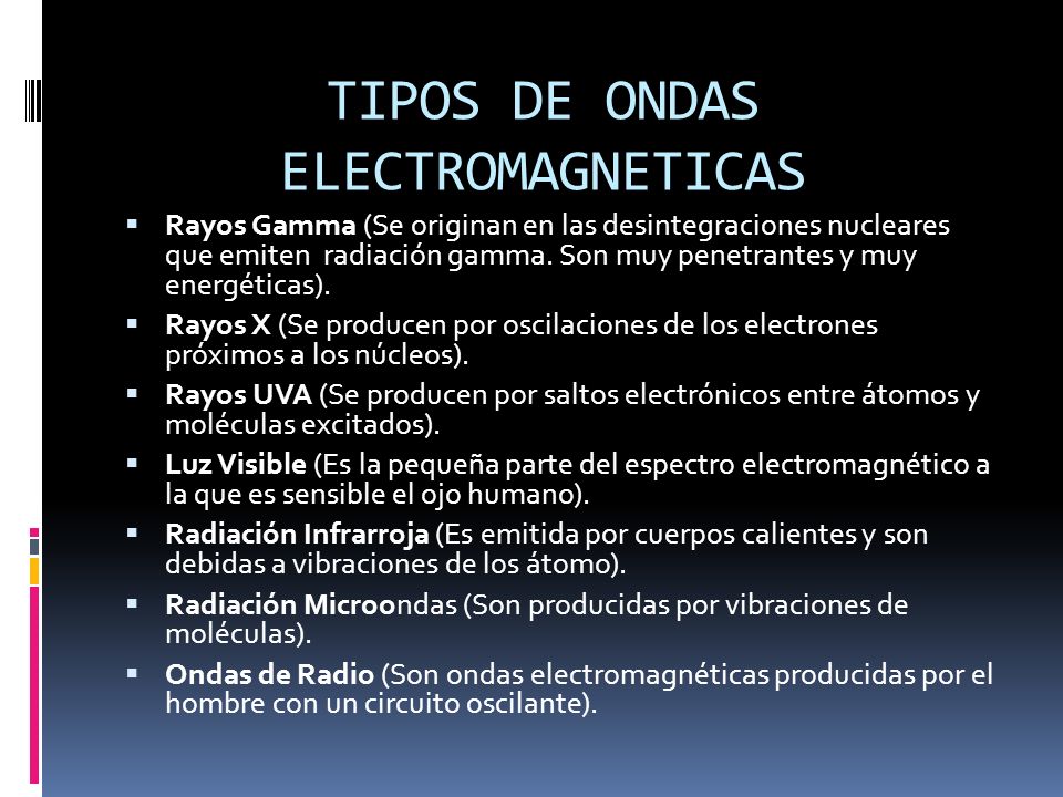 TIPOS DE ONDAS ELECTROMAGNETICAS