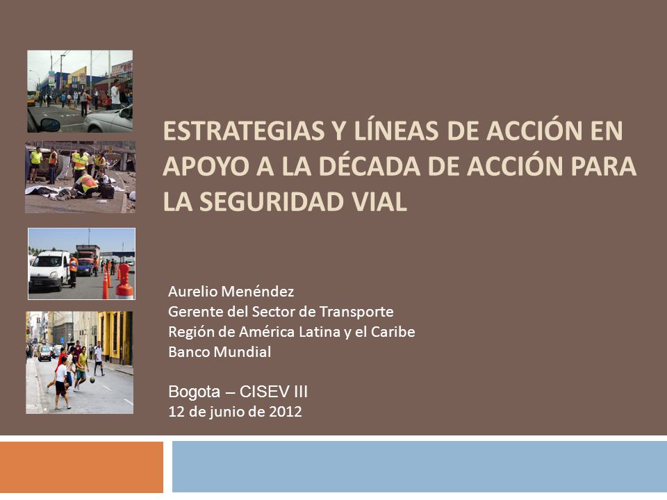 Estrategias y Líneas de Acción en Apoyo A LA Década de Acción PARA la Seguridad Vial