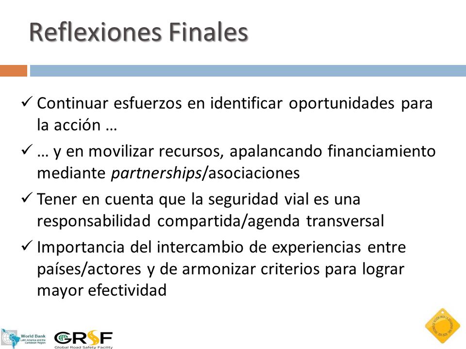 Reflexiones Finales Continuar esfuerzos en identificar oportunidades para la acción …