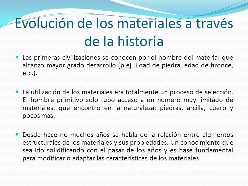 Evolución de los materiales a través de la historia
