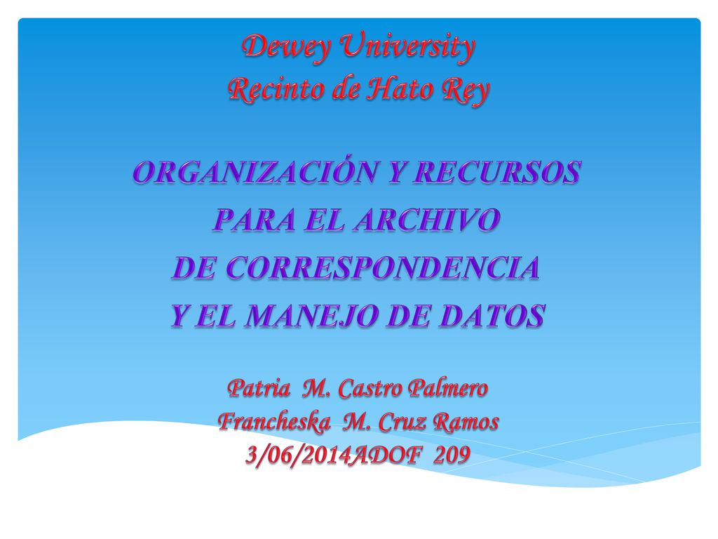 ORGANIZACIÓN Y RECURSOS PARA EL ARCHIVO DE CORRESPONDENCIA