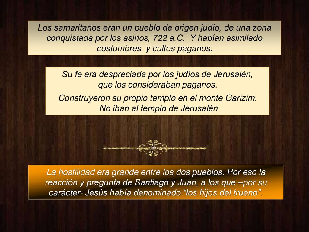 Su fe era despreciada por los judíos de Jerusalén,