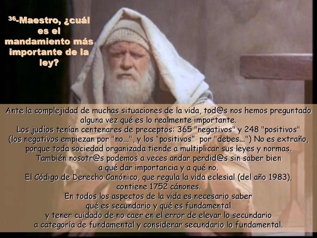 36-Maestro, ¿cuál es el mandamiento más importante de la ley