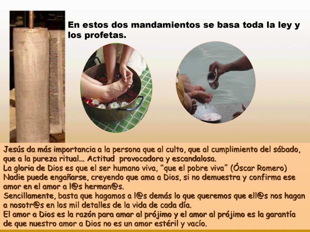 En estos dos mandamientos se basa toda la ley y los profetas.