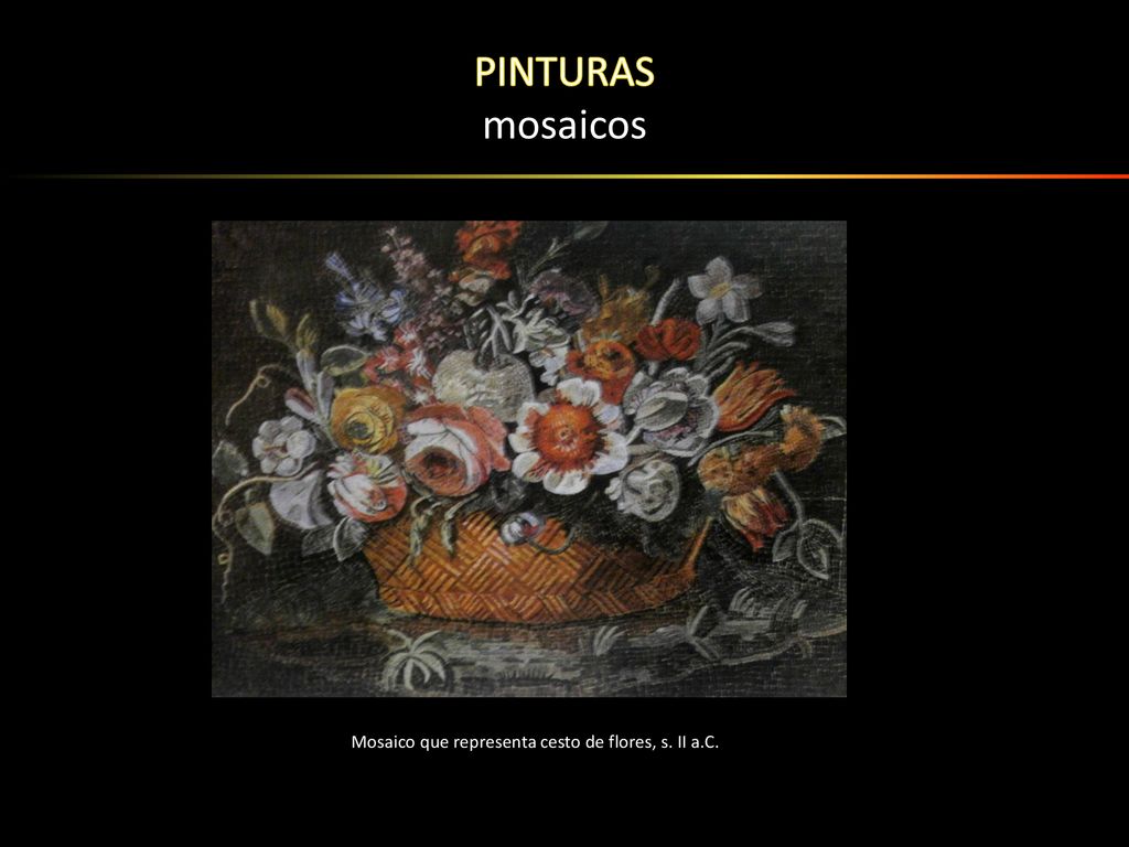 PINTURAS mosaicos Mosaico que representa cesto de flores, s. II a.C.