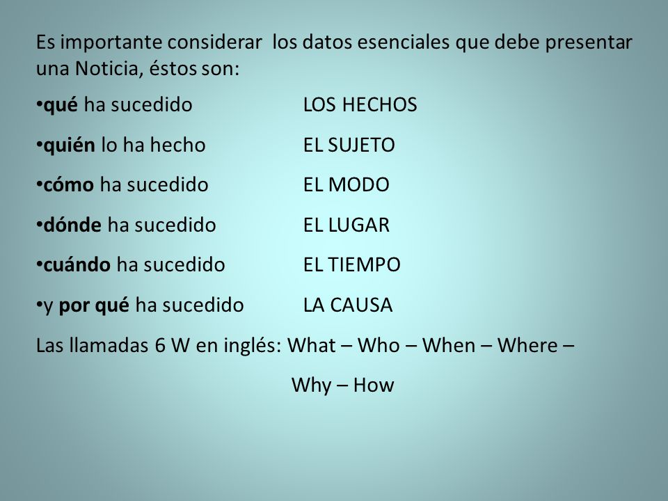 Es importante considerar los datos esenciales que debe presentar una Noticia, éstos son: