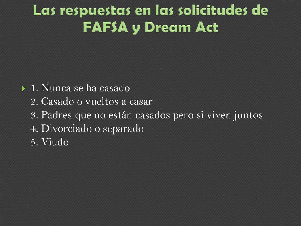 Las respuestas en las solicitudes de FAFSA y Dream Act