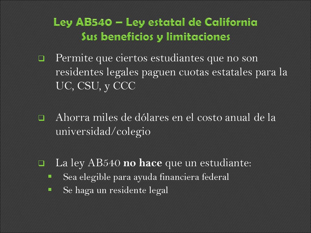 Ley AB540 – Ley estatal de California Sus beneficios y limitaciones
