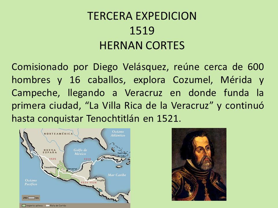 TERCERA EXPEDICION 1519 HERNAN CORTES