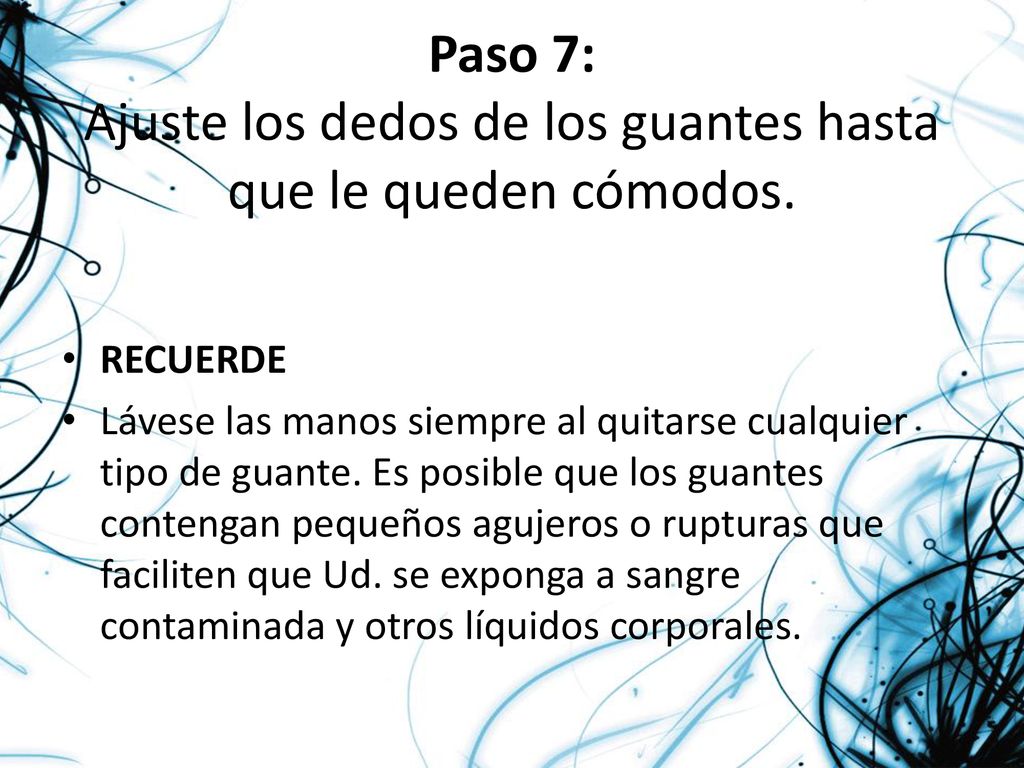 Paso 7: Ajuste los dedos de los guantes hasta que le queden cómodos.