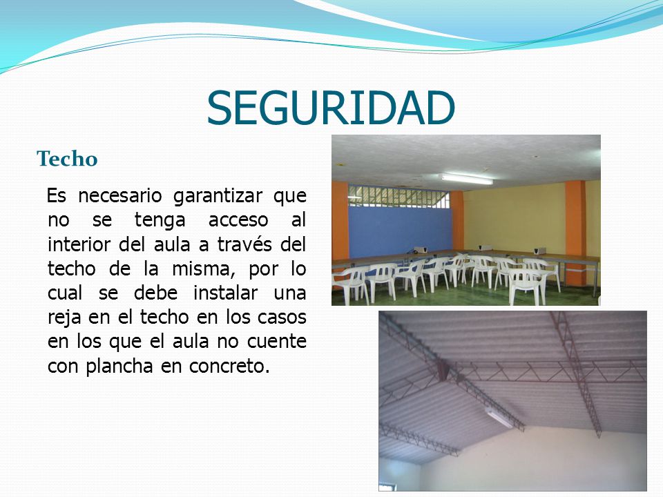 SEGURIDAD Techo.