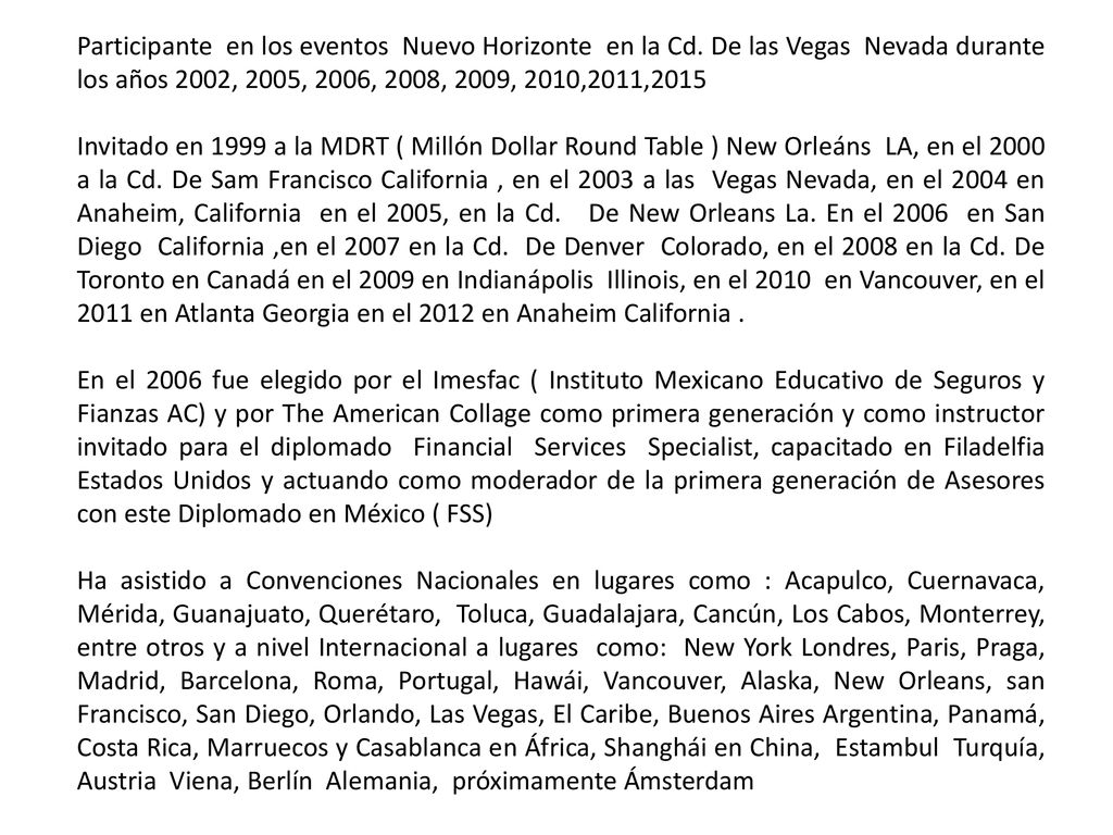 Participante en los eventos Nuevo Horizonte en la Cd