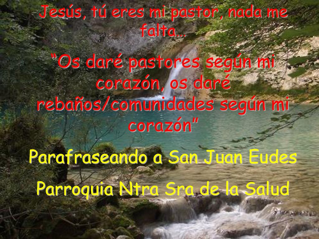 Parafraseando a San Juan Eudes Parroquia Ntra Sra de la Salud