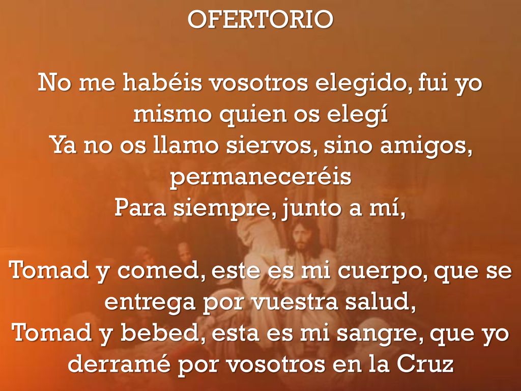 No me habéis vosotros elegido, fui yo mismo quien os elegí