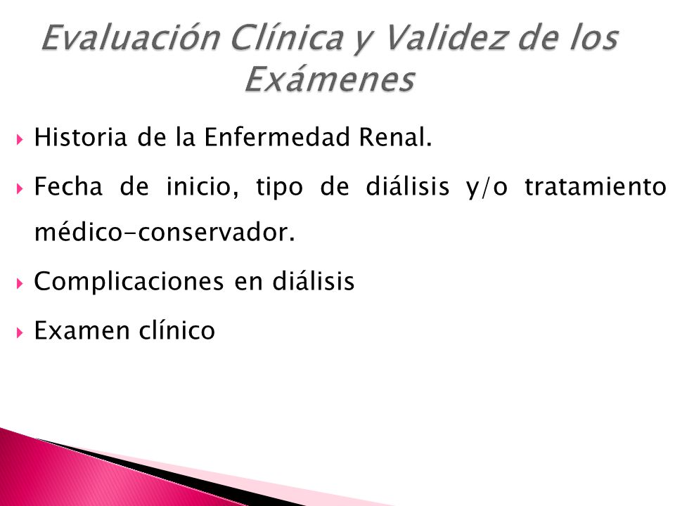 Evaluación Clínica y Validez de los Exámenes