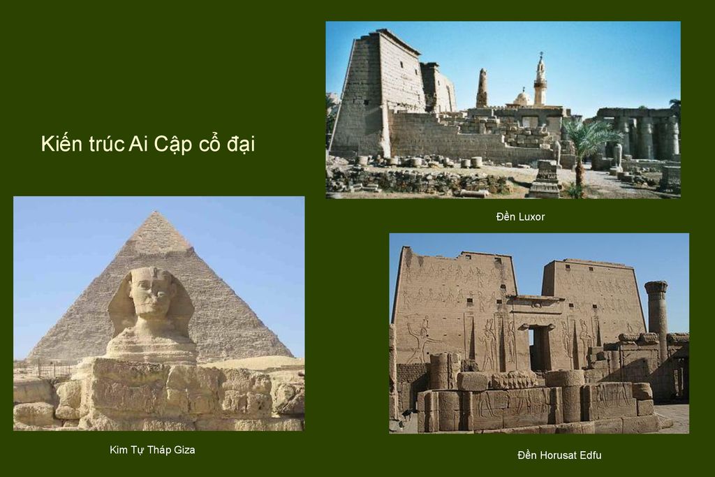 Kiến trúc Ai Cập cổ đại Đền Luxor Kim Tự Tháp Giza Đền Horusat Edfu