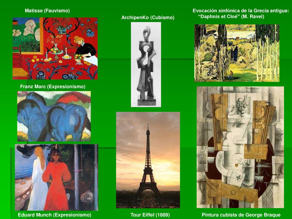 Matisse (Fauvismo) Evocación sinfónica de la Grecia antigua: Daphnis et Cloé (M. Ravel) ArchipenKo (Cubismo)
