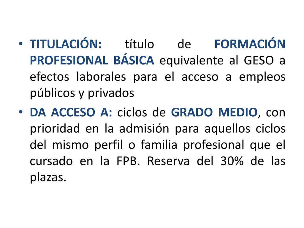 TITULACIÓN: título de FORMACIÓN PROFESIONAL BÁSICA equivalente al GESO a efectos laborales para el acceso a empleos públicos y privados